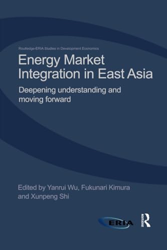 Energy Market Integration in East Asia cover