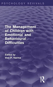 The Management of Children with Emotional and Behavioural Difficulties 