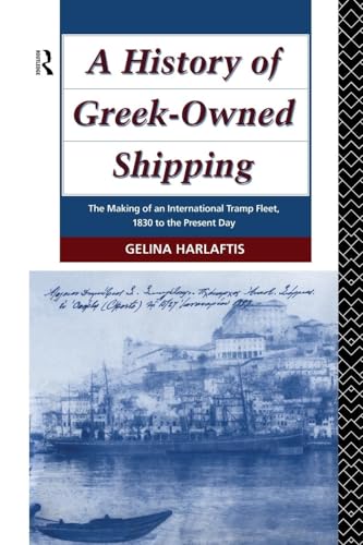 A History of Greek-Owned Shipping