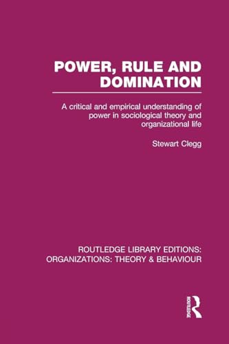 Power, Rule and Domination (RLE: Organizations)