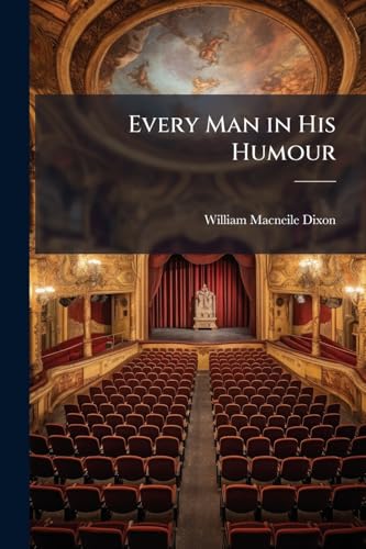 Every Man in His Humour