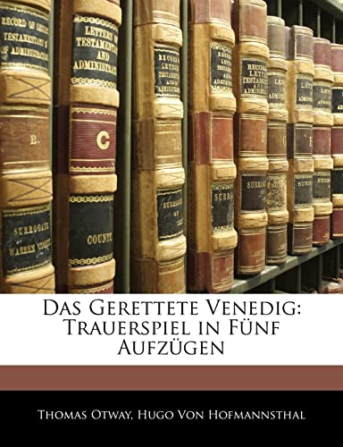 Das Gerettete Venedig