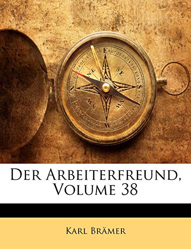 Der Arbeiterfreund; Volume 38