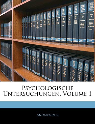 Psychologische Untersuchungen; Volume 1