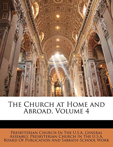 The Church at Home and Abroad; Volume 4