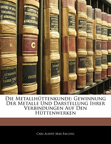 Die Metallhüttenkunde