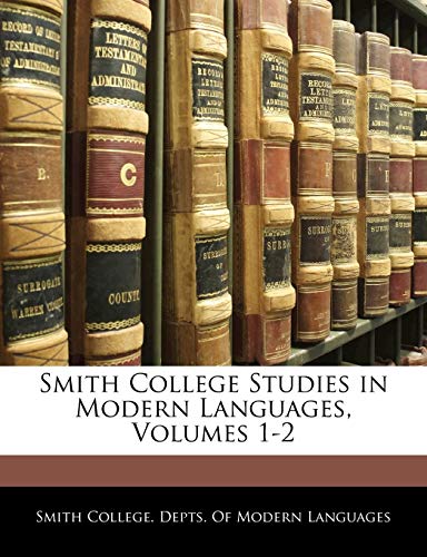 Smith College Studies in Modern Languages, Volumes 1-2