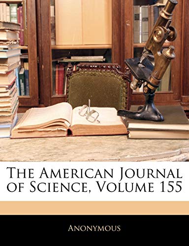 The American Journal of Science; Volume 155
