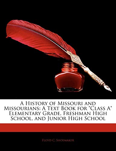 A History of Missouri and Missourians