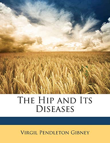 The Hip and Its Diseases