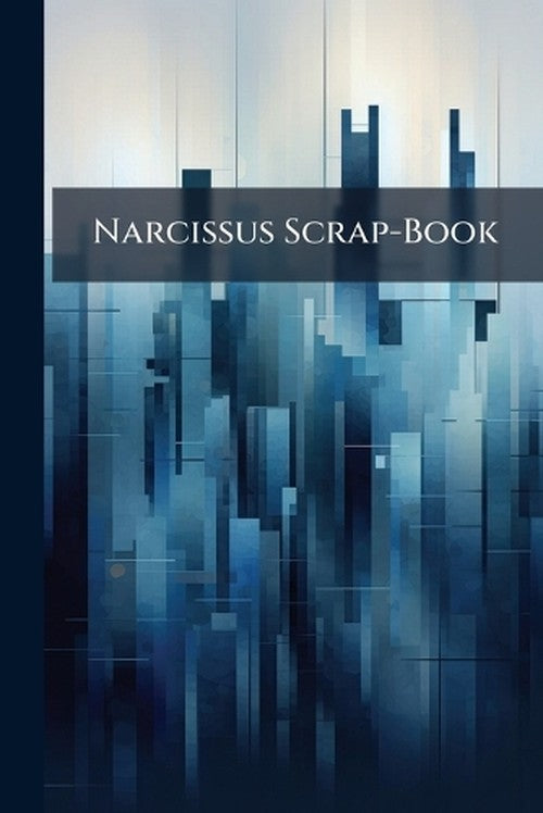Narcissus Scrap-Book
