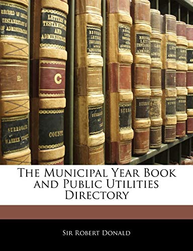 The Municipal Year Book and Public Utilities Directory
