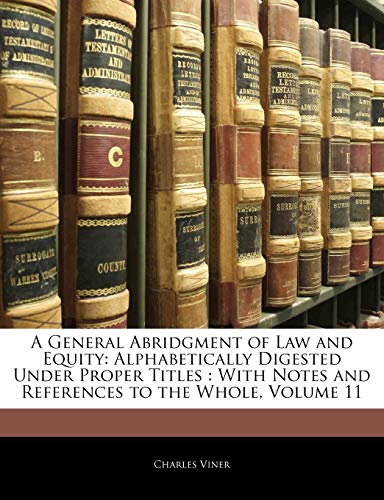 A General Abridgment of Law and Equity