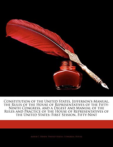 Constitution of the United States, Jefferson's Manual, the Rules of th