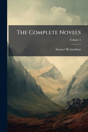 The Complete Novels; Volume 3