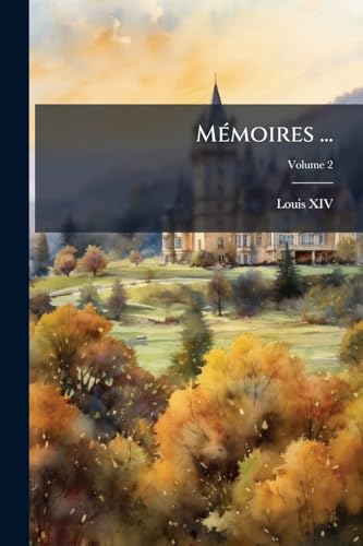 Mémoires ...