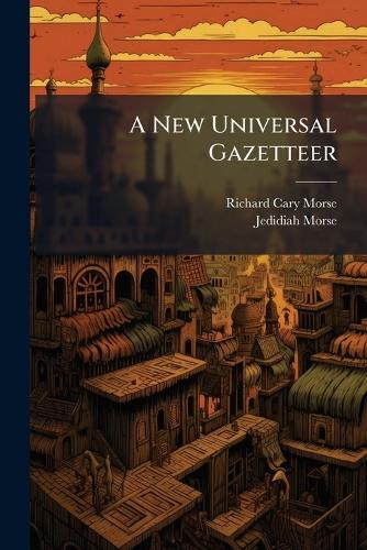 A New Universal Gazetteer