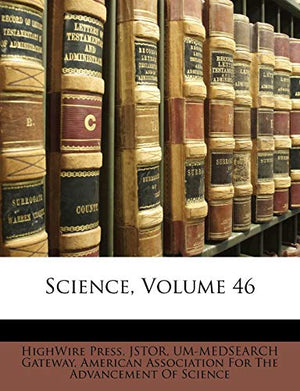 Science, Volume 46