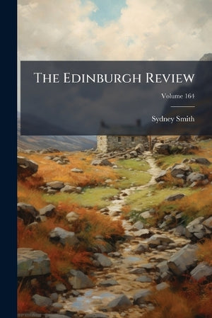 The Edinburgh Review; Volume 164