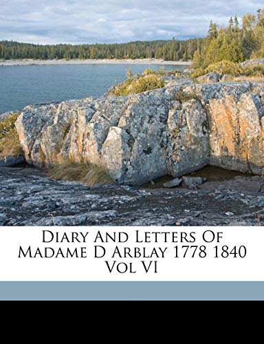 Diary And Letters Of Madame D Arblay 1778 1840 Vol VI