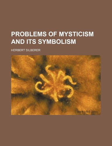Problems of Mysticism and Its Symbolism