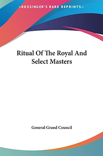 Ritual Of The Royal And Select Masters cover