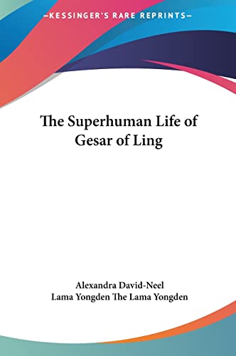 The Superhuman Life of Gesar of Ling cover