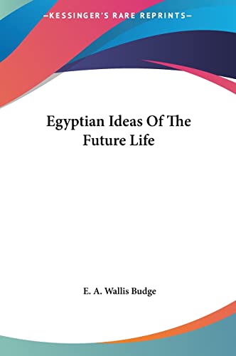 Egyptian Ideas Of The Future Life cover
