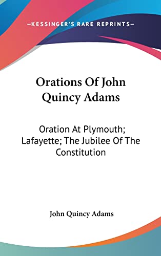 Orations Of John Quincy Adams cover