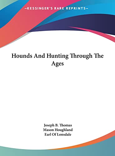 Hounds And Hunting Through The Ages cover