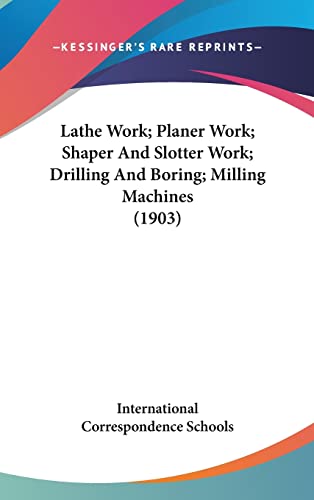 Lathe Work; Planer Work; Shaper And Slotter Work; Drilling And Boring; cover