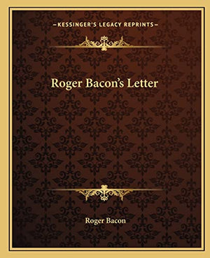 Roger Bacon's Letter