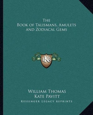 The Book of Talismans, Amulets and Zodiacal Gems