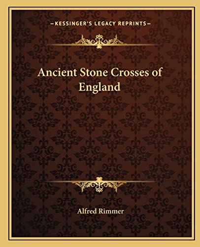 Ancient Stone Crosses of England cover