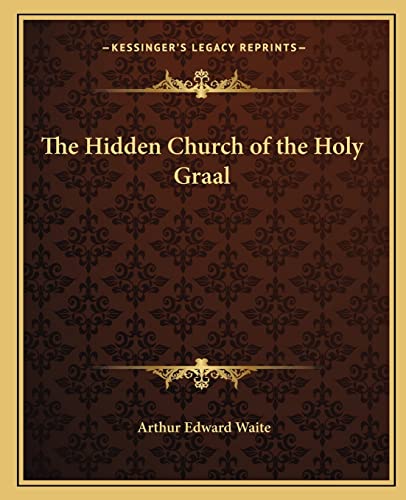 The Hidden Church of the Holy Graal cover