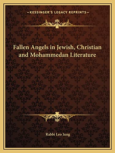 Fallen Angels in Jewish, Christian and Mohammedan Literature