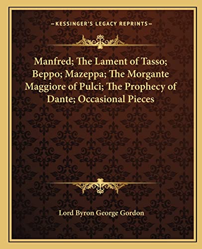 Manfred; The Lament of Tasso; Beppo; Mazeppa; The Morgante Maggiore of cover