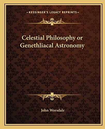 Celestial Philosophy or Genethliacal Astronomy cover