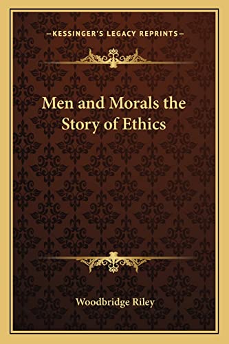 Men and Morals the Story of Ethics cover
