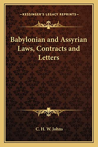 Babylonian and Assyrian Laws, Contracts and Letters cover