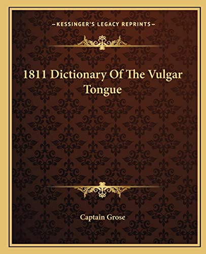 1811 Dictionary Of The Vulgar Tongue cover