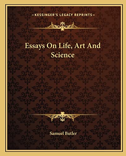 Essays On Life, Art And Science cover