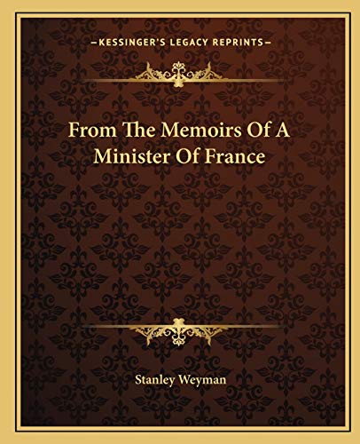 From The Memoirs Of A Minister Of France cover