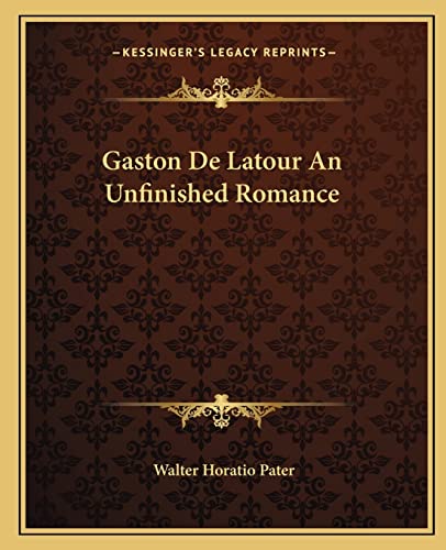 Gaston De Latour An Unfinished Romance cover
