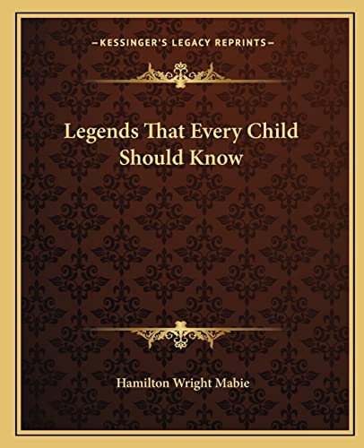 Legends That Every Child Should Know cover