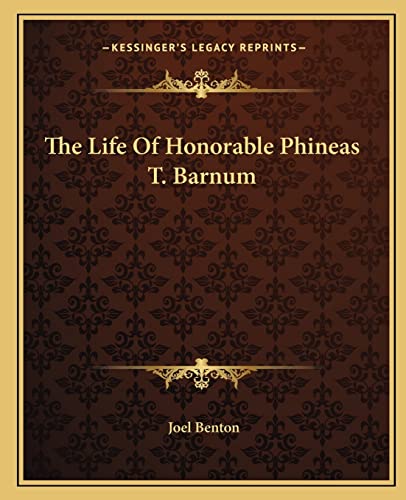 The Life Of Honorable Phineas T. Barnum cover