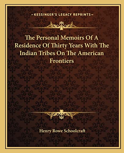 The Personal Memoirs Of A Residence Of Thirty Years With The Indian Tr cover