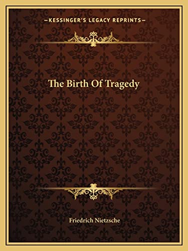 The Birth Of Tragedy