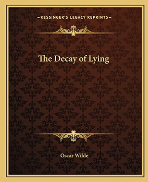 The Decay of Lying