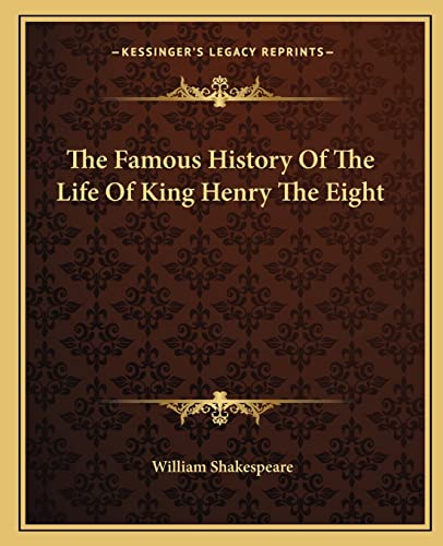 The Famous History Of The Life Of King Henry The Eight cover